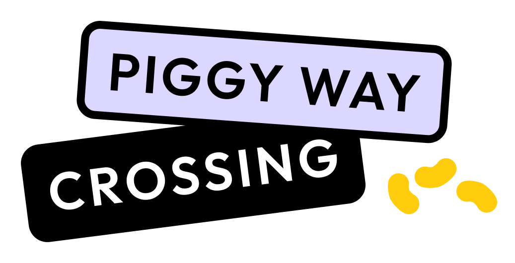 Piggy Way Crossing